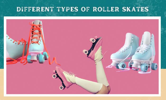 different types of roller skates