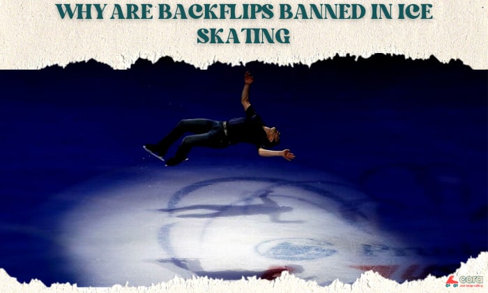 why are backflips banned in ice skating