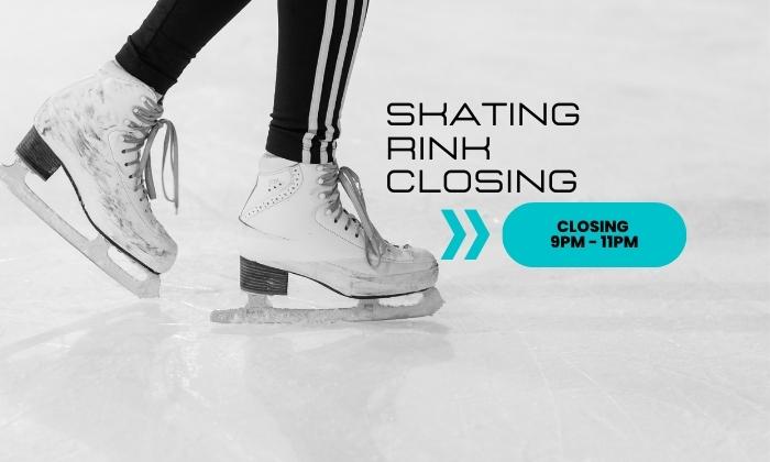Skating-Rink-Closing Times