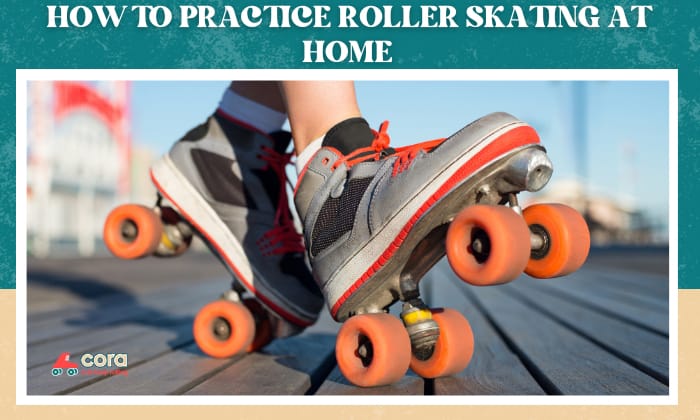 how to practice roller skating at home
